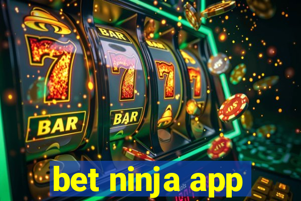 bet ninja app